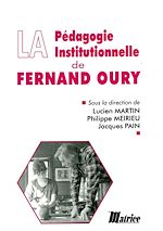 Télécharger le livre :  La pédagogie institutionnelle de Fernand Oury