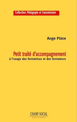 Télécharger le livre :  Petit traité d'accompagnement à l'usage des formateurs et des formatrices