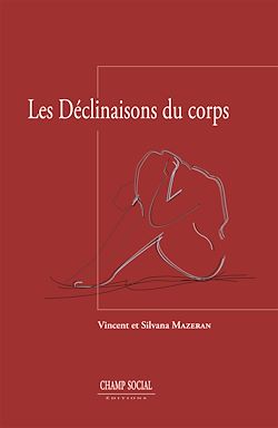 Télécharger le livre :  Les déclinaisons du corps. - Une théorie psychanalytique de la somatisation