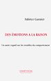 Télécharger le livre :  Des émotions à la raison