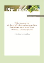 Télécharger le livre :  Mise en œuvre de la professionnalisation dans l'enseignement supérieur (Alternance – e-learning – parcours)