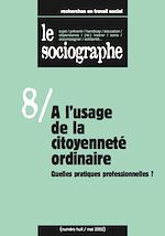 Télécharger le livre :  le Sociographe n°8 : À l'usage de la citoyenneté ordinaire. Quelles pratiques professionnelles ?