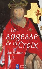 Télécharger le livre :  La sagesse de la Croix