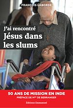 Télécharger le livre :  J'ai rencontré Jésus dans les slums