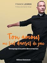 Télécharger le livre :  Ton amour me fait danser de joie