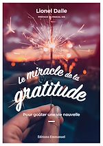 Télécharger le livre :  Le miracle de la gratitude