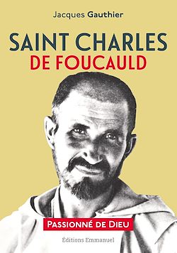 Télécharger le livre :  Saint Charles de Foucauld