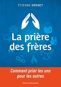 Télécharger le livre :  La prière des frères