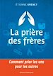 Télécharger le livre :  La prière des frères