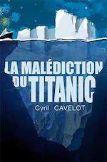 Télécharger le livre :  La Malédiction du Titanic