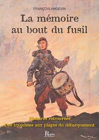 Télécharger le livre :  La mémoire au bout du fusil