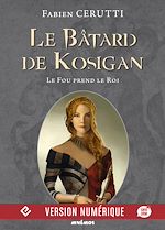 Télécharger le livre :  Le Bâtard de Kosigan, volume 2