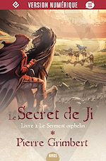 Télécharger le livre :  Le Secret de Ji, tome 2