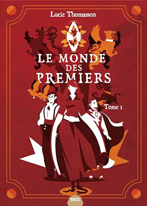 Téléchargez le livre :  Le Monde des Premiers : Livre 1