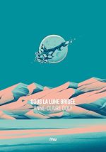 Télécharger le livre :  Sous la lune brisée