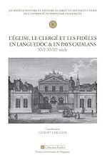 Télécharger le livre :  L'Église, le clergé et les fidèles en Languedoc et en pays catalan
