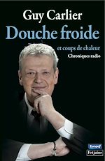 Télécharger le livre :  Douche froide et coups de chaleur. chroniques radio