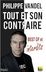 Télécharger le livre :  Tout et son contraire. best of et interdits