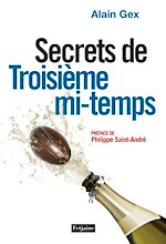 Télécharger le livre :  Secrets de Troisième mi-temps