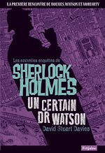Télécharger le livre :  Les Nouvelles enquêtes de Sherlock Holmes. Un certain Dr Watson