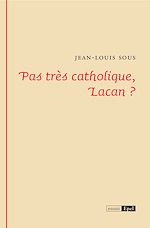 Download this eBook Pas très catholique, Lacan ?