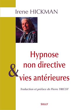 Télécharger le livre :  Hypnose non directive et vies antérieures