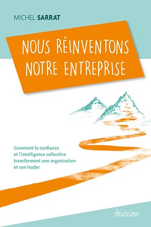 Téléchargez le livre :  Nous réinventons notre entreprise