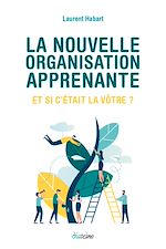 Download this eBook La Nouvelle Organisation apprenante