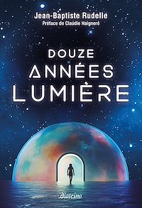 Téléchargez le livre :  Douze années-lumière