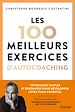 Télécharger le livre :  Les 100 meilleurs exercices d'autocoaching - Techniques simples et éprouvées pour développer votre p