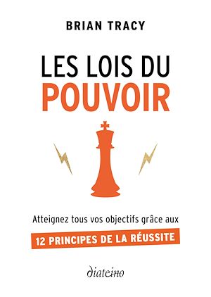 Download the eBook: Les Lois du pouvoir - Atteignez tous vos objectifs grâce aux 12 principes de la réussite