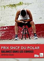 Télécharger le livre :  Balancé dans les cordes