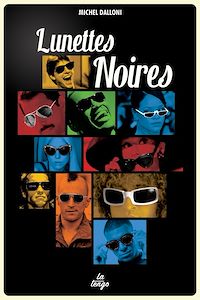 Téléchargez le livre :  Lunettes Noires
