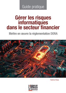 Télécharger le livre :  Gérer les risques informatiques dans le secteur financier