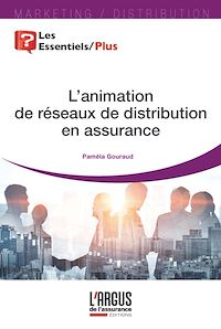 Téléchargez le livre :  L'animation de réseaux de distribution en assurance