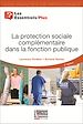 Télécharger le livre :  La protection sociale complémentaire dans la fonction publique
