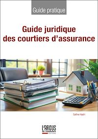 Téléchargez le livre :  Guide juridique des courtiers d'assurance