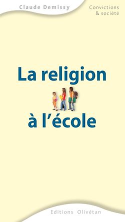 Télécharger le livre :  La religion à l'école