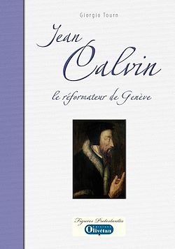 Télécharger le livre :  Jean Calvin le réformateur de Genève