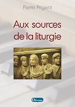 Download this eBook Aux sources de la liturgie