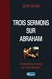 Télécharger le livre :  Trois sermons sur Abraham