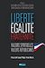 Liberté, égalité, fraternité