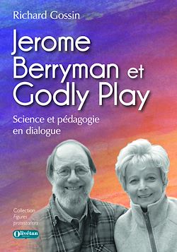 Télécharger le livre :  Jerome Berryman et Godly Play