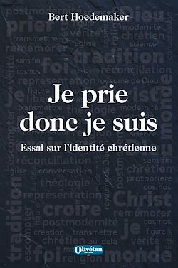 Télécharger le livre :  Je prie donc je suis