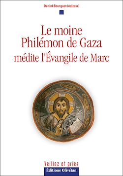 Télécharger le livre :  Le moine Philémon de Gaza médite l'Evangile de Marc
