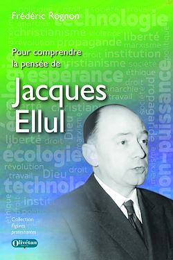 Télécharger le livre :  Pour comprendre la pensée de Jacques Ellul