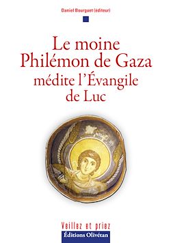 Télécharger le livre :  Le moine Philémon de Gaza médite l'Evangile de Luc