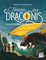 Télécharger le livre :  L'Héritier des Draconis - tome 2 La Sculptrice de dragons