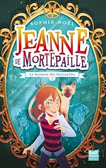 Télécharger le livre :  Jeanne de Mortepaille - tome 1 Le Serment des senttinelles
