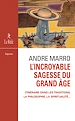 Télécharger le livre :  L'incroyable sagesse du grand âge